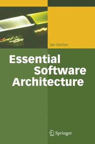Ian Gorton: Essential Software Architecture (Hardcover, 2006, Springer)