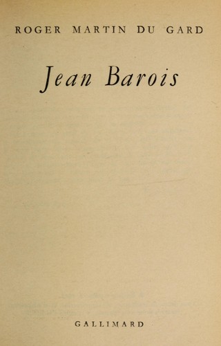 Roger Martin du Gard: Jean Barois (French language, 1921, Gallimard)