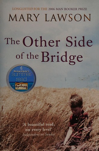 Mary Lawson: The other side of the bridge (2007, Vintage)
