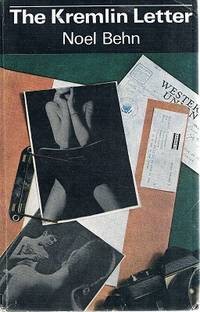 Noel Behn: The Kremlin letter. (1968, World Books)