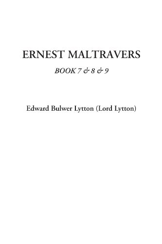 Edward Bulwer-Lytton: Ernest Maltravers (Paperback, 2004, IndyPublish.com, IndyPublish)