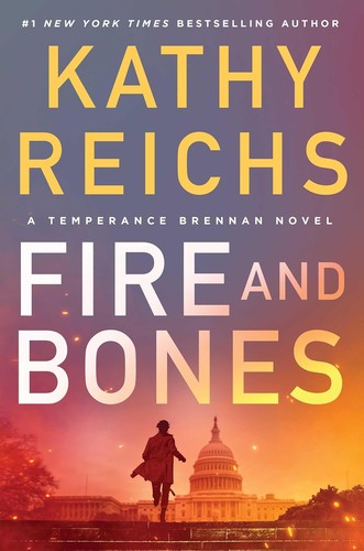 Kathy Reichs: Fire and Bones (2024, Simon & Schuster)