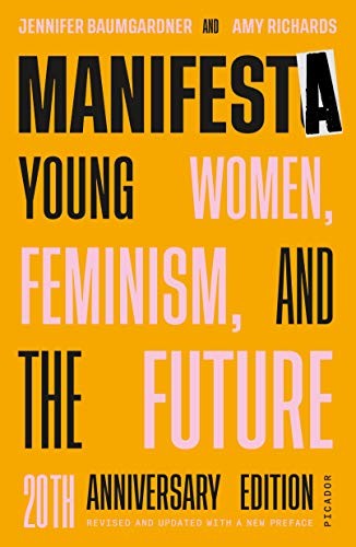 Amy Richards, Jennifer Baumgardner: Manifesta (Paperback, 2020, Picador)