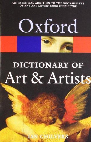 Ian Chilvers: The Oxford Dictionary of Art and Artists (2009)