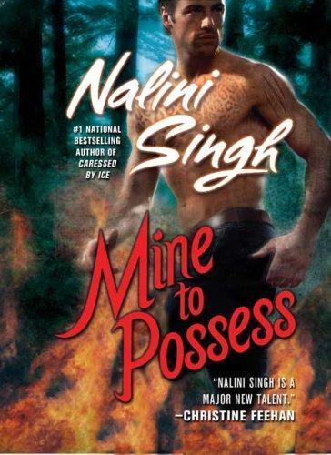Nalini Singh: Mine to Possess (2008)