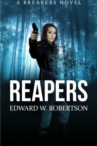 Edward W. Robertson: Reapers