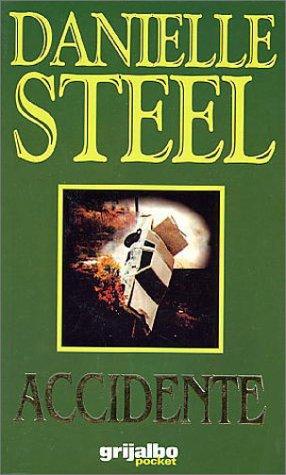 Danielle Steel: Accidente (Paperback, Spanish language, 2000, Grijalbo)