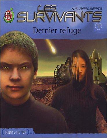 Katherine A. Applegate, Julie Guinard: Les Survivants, tome 1  (Paperback, French language, 2003, J'ai lu Jeunesse)