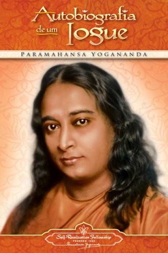 Paramahansa Yogananda: Autobiografia de um Iogue/Autobiography of a Yogi (Paperback, Portuguese language, 1998, Self Realization Fellowship Pub)