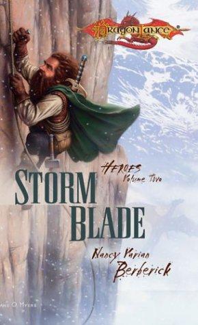 Nancy Varian Berberick: Stormblade (Dragonlance: Heroes) (Paperback, 2004, Wizards of the Coast)