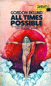 Gordon Eklund: All Times possible (Paperback, 1974, DAW)