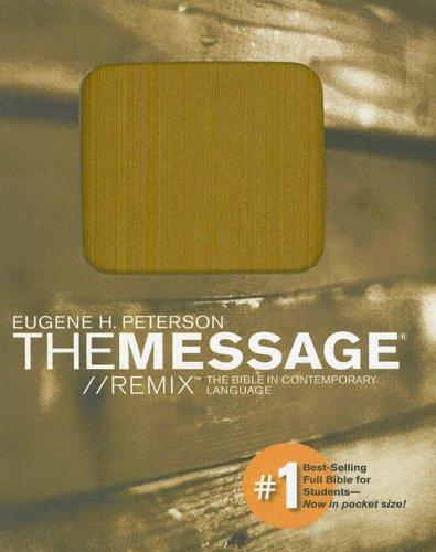 Eugene H. Peterson: The Message// Remix (Paperback, 2005, Navpress Publishing Group)