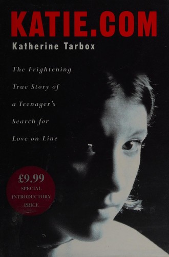 Tarbox, Katherine.: Katie.com (2000, Orion Media, Orion Publishing Group, Limited)