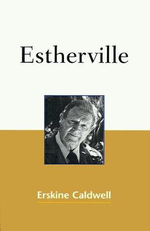 Erskine Caldwell: Place Called Estherville (Paperback, McIntosh & Otis Books)