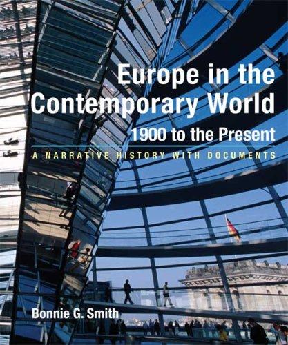 Bonnie G. Smith: Europe in the Contemporary World: 1900 to Present (Paperback, Bedford/St. Martin's)