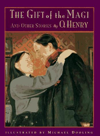 O. Henry: The gift of the Magi and other stories (1997, Wm. Morrow)