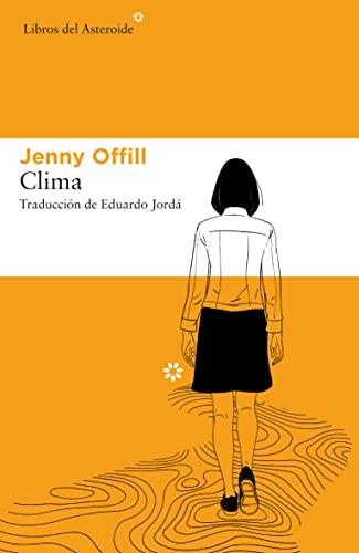 Jenny Offill, Eduardo Jordá: Clima (Paperback, Libros del Asteroide)