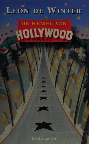 Léon de Winter: De hemel van Hollywood (Dutch language, 1997, Bezige Bij)