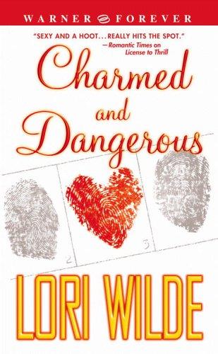 Lori Wilde: Charmed and dangerous (2004, Warner Books)