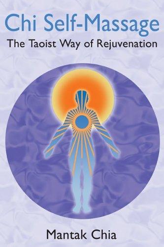 Mantak Chia: Chi Self-Massage (Paperback, Destiny Books)