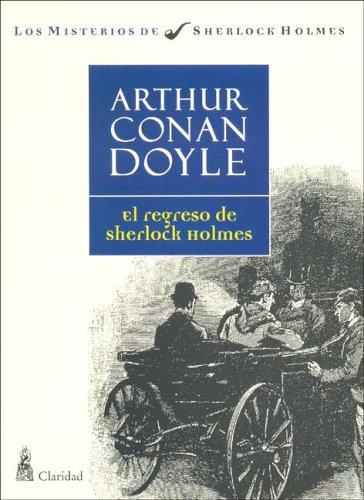 Arthur Conan Doyle: El Regreso de Sherlock Holmes (Spanish language, 2005, Claridad)