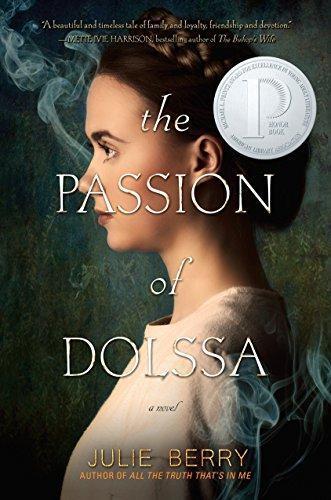 Julie Berry: The Passion of Dolssa (2016)
