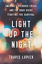 Travis Lupick: Light up the Night (2022, New Press, The)