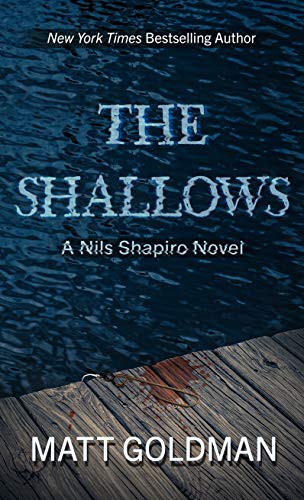 Matt Goldman: The Shallows (Hardcover, 2020, Thorndike Press Large Print)