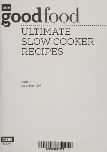 Sara Buenfeld, Good Food Guides Staff: Good Food (2016, Penguin Random House, BBC Books)