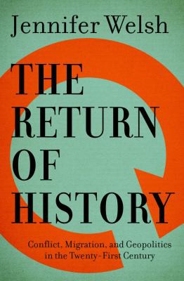Jennifer Welsh: Return of History (2017, House of Anansi Press)