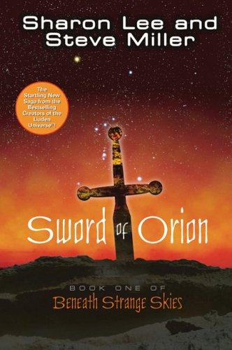 Sharon Lee: Sword of Orion (2005, Phobos Impact, Distributed in the U.S. by National Book Network)