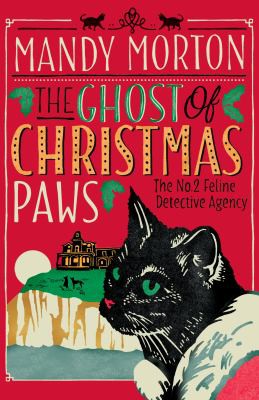 Mandy Morton: Ghost of Christmas Paws (2016, Allison & Busby, Limited)