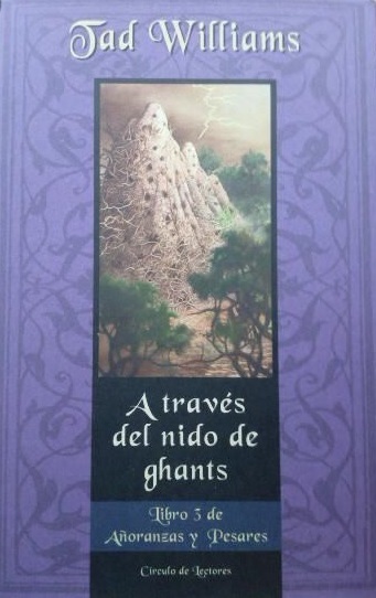 Tad Williams: A través del nido de ghants (Hardcover, Spanish language, 2000, Círculo de Lectores)