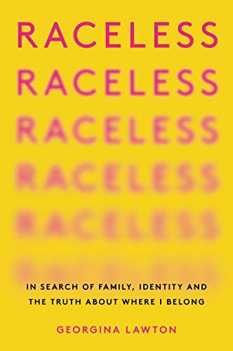 Georgina Lawton: Raceless (Paperback, 2021, Harper Perennial)