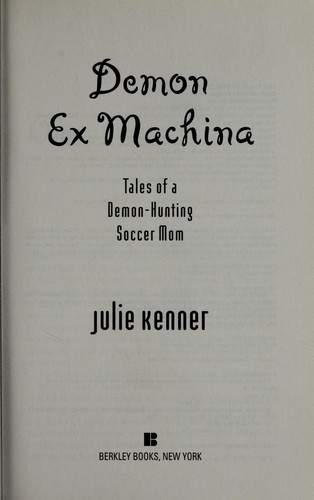 Julie Kenner: Demon ex machina (2009, Berkley Books)