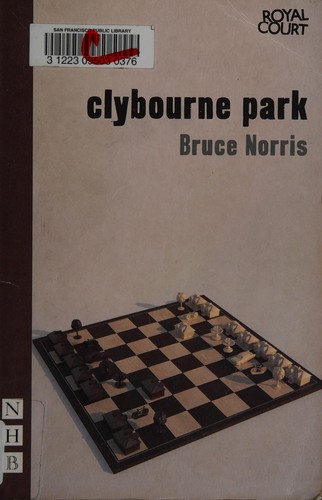 Bruce Norris: Clybourne Park (2010, Nick Hern)
