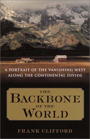 Frank Clifford: The backbone of the world (2002, Broadway Books)