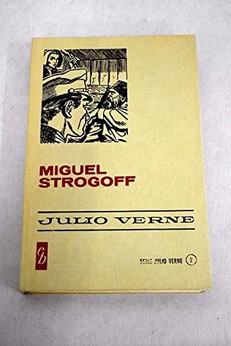 Julio Verne: Miguel Strogoff (Hardcover, Bruguera.)