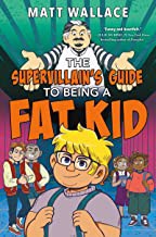 Matt Wallace: Supervillain's Guide to Being a Fat Kid (2022, HarperCollins Publishers)