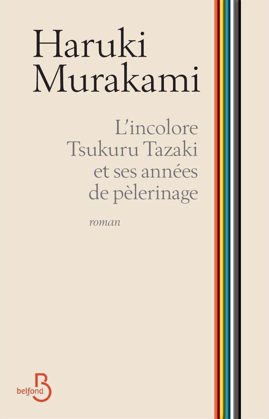 Haruki Murakami: L'incolore Tsukuru Tazaki et ses années de pèlerinage (French language, 2014)