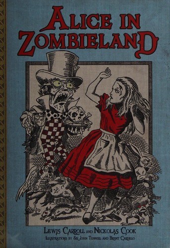 Nickolas Cook: Alice in Zombieland (2011, Sourcebooks, Inc., Sourcebooks)