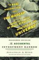Jonathan A. Knee: The Accidental Investment Banker (Paperback, 2007, Random House Trade Paperbacks, Random House)