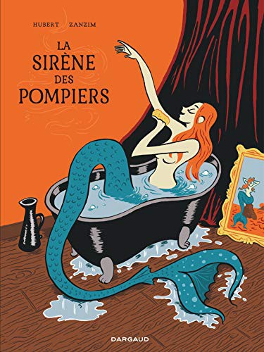 Hubert, Zanzim: La Sirène des Pompiers - Réédition (Paperback, 2021, DARGAUD)