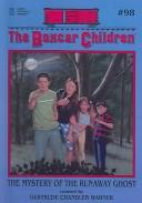 Gertrude Chandler Warner: Mystery of the Runaway Ghost (2004, Turtleback Books Distributed by Demco Media)