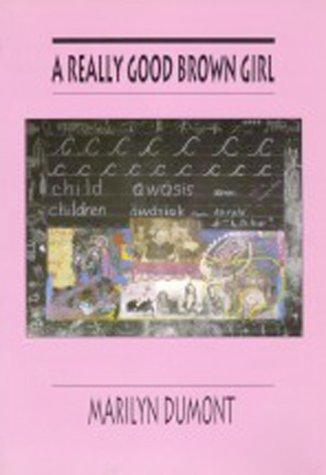 Marilyn Dumont: A really good brown girl (1996, Brick Books)