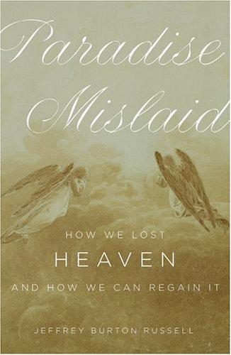 Jeffrey Burton Russell: Paradise mislaid (Paperback, 2006, Oxford University Press)