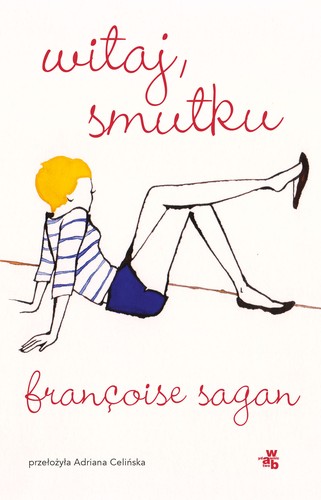 Françoise Sagan: Witaj, smutku (Hardcover, Polish language, 2025, W.A.B.)