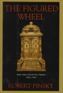 Robert Pinsky: The figured wheel (1996, Farrar, Straus & Giroux)
