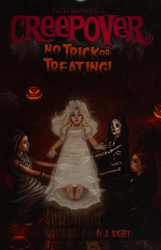 P. J. Night: No trick-or-treating! You're Invited to a Creepover #9