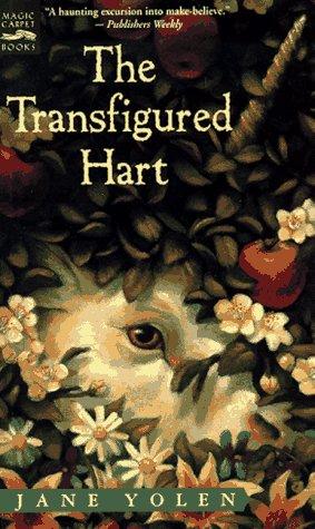 Jane Yolen: The transfigured hart (1997, Magic Carpet Books/Harcourt Brace)